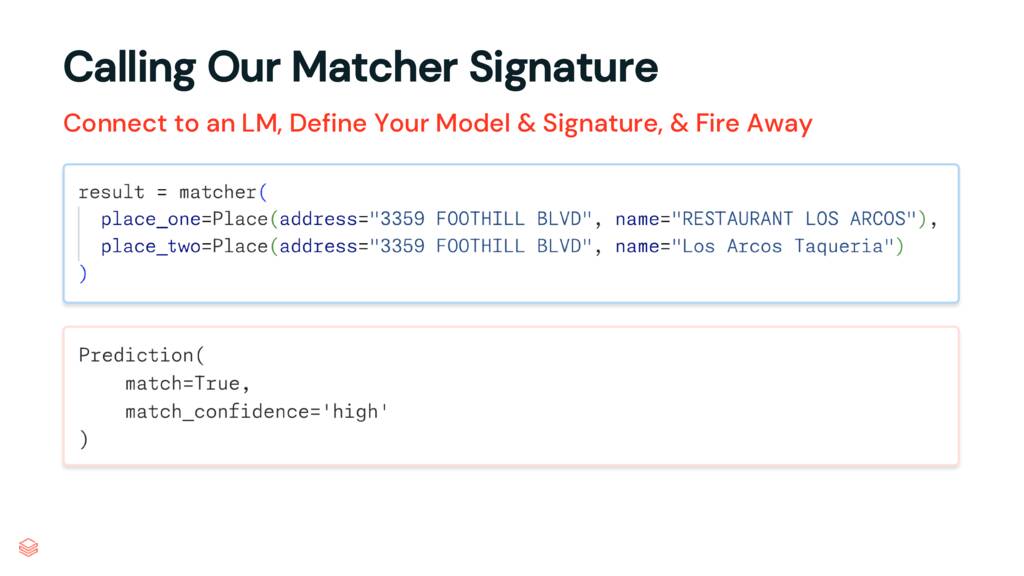 Code showing how to call the PlaceMatcher with example results